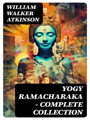cover image of YOGY RAMACHARAKA--Complete Collection